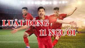 Khám Phá Luật Thi Đấu Bóng Đá 11 Người Cùng Keovip.blog